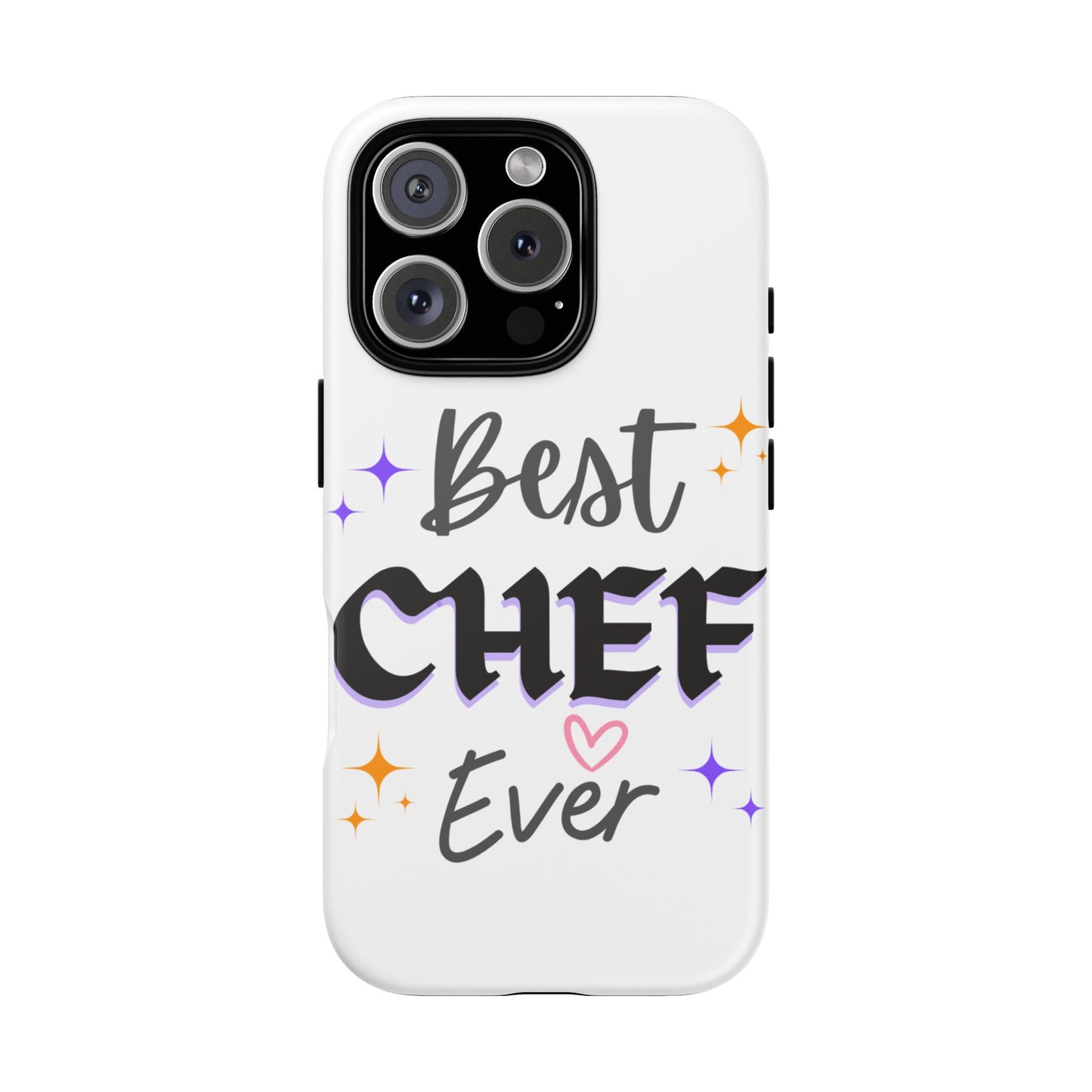 Best Chef Ever Tough Phone Case