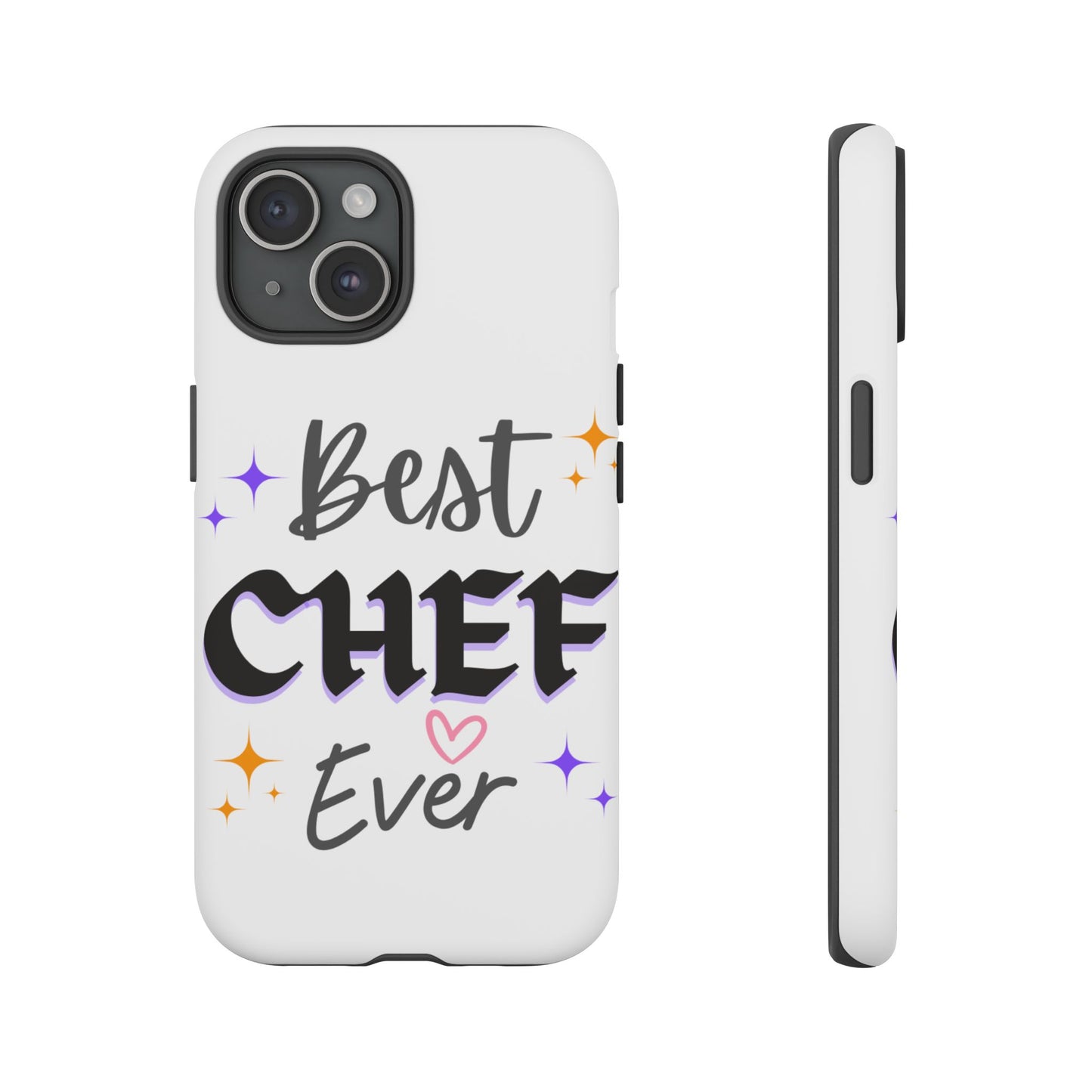 Best Chef Ever Tough Phone Case