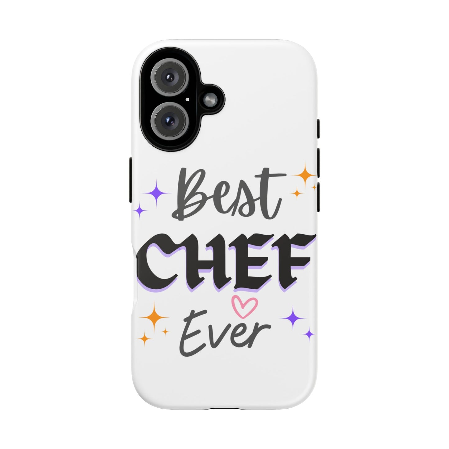 Best Chef Ever Tough Phone Case