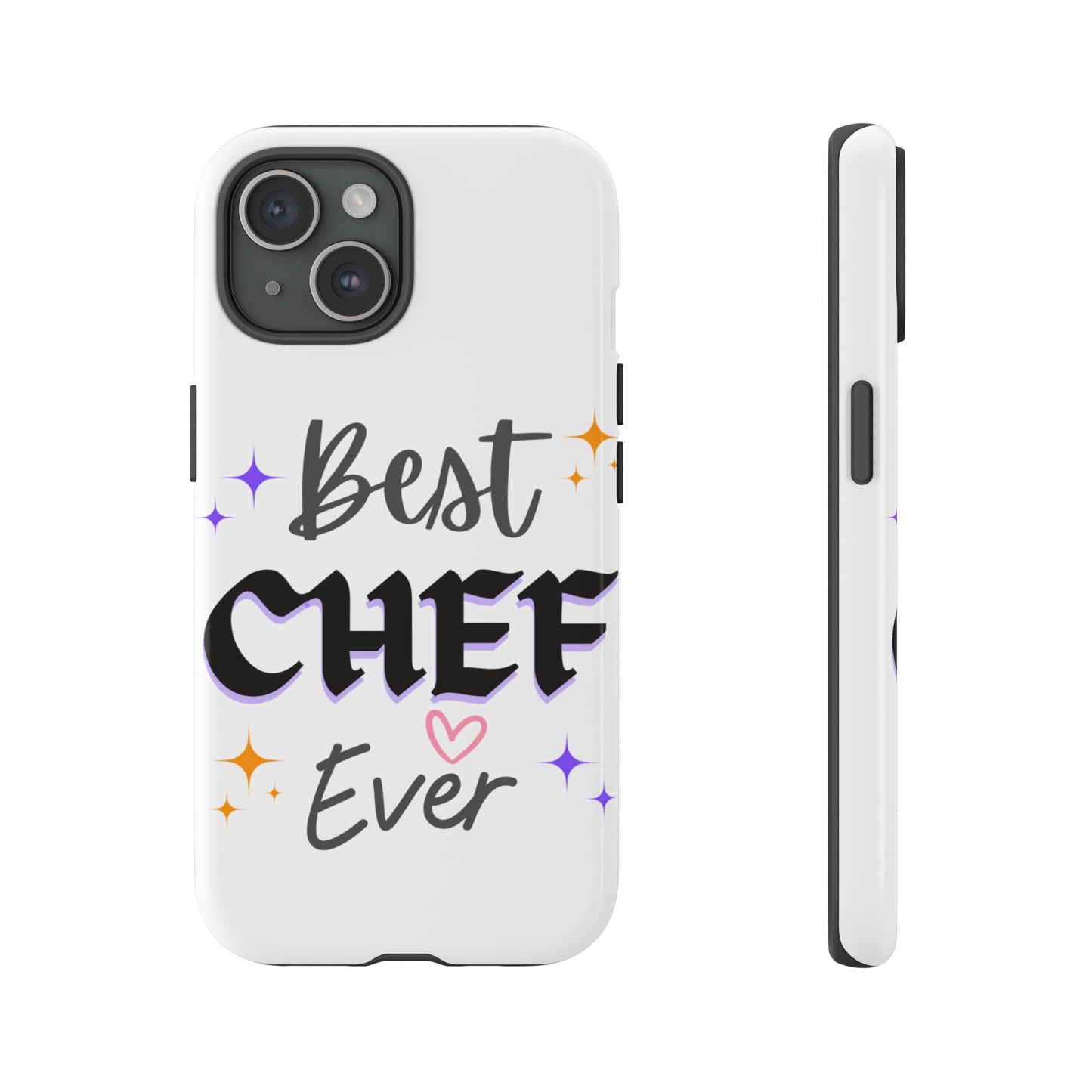Best Chef Ever Tough Phone Case