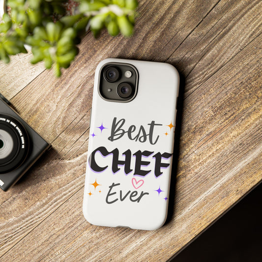 Best Chef Ever Tough Phone Case